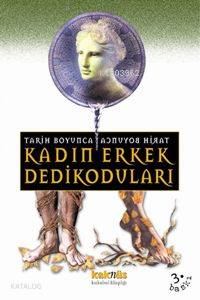  Tarih Boyunca Kadın Erkek Dedikoduları | Serkan Özburun | Kaknüs Yayınları | 9799756963760 | 