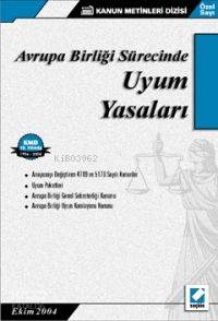  Avrupa Birliği Sürecinde Uyum Yasaları | Avrupa Birliği Sürecinde Uyum Yasaları | Remzi Özmen | HAZ REMZİ ÖZMEN | Seçkin Yayıncılık | 9789753478618 
