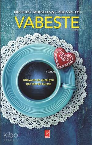  Vabeste | Vabeste | Gökçe Yavaş | Burcu Genç | Care SantosFrancesc Miralles | Pena Yayınları | 9786059441254 