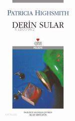  Derin Sular | Patricia Highsmith | Suat Ertüzün | Can Yayınları | 9789750705236 | 