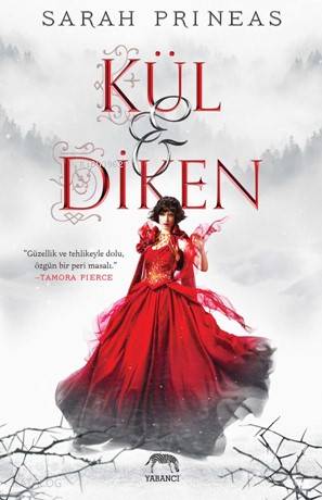  Kül ve Diken | Tuğçe Nida Sevin | Birgül Kasap | Aslıhan Kopuz | Merve Özcan | Sarah Prineas | Yabancı Yayınları | 9786059585880 | 