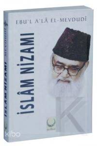  İslam Nizamı | İslam Nizamı | Ebul Ala Mevdudi | Hilal Yayınları | 9786054997909 