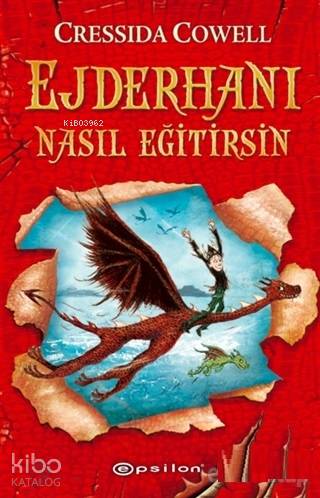  Ejderhanı Nasıl Eğitirsin 1 Nasıl korsan olursun | Ejderhanı Nasıl Eğitirsin 1 Nasıl korsan olursun | Cressida Cowell | Epsilon Yayınevi | 9786051734637 
