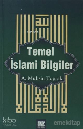  Temel İslami Bilgiler | Temel İslami Bilgiler | A Muhsin Toprak | Buruc Yayınları | 9786056222375 