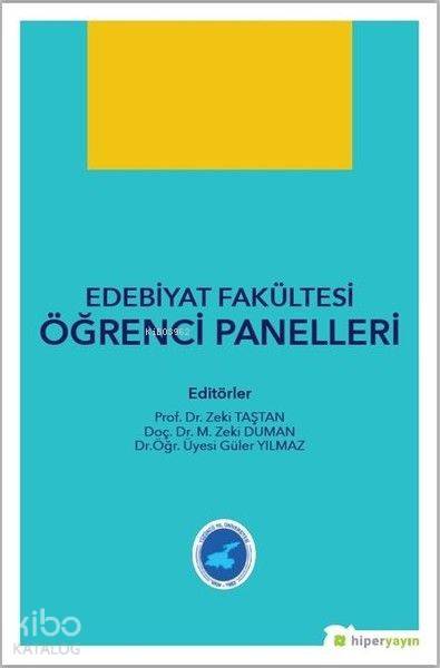  Edebiyat Fakültesi Öğrenci Panelleri | Zeki Taştan | Hiper Yayınları | 9786052810347 | 