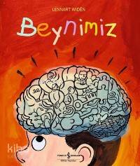  Beynimiz | Beynimiz | Lennart Widen | Ali Arda | Türkiye İş Bankası Kültür Yayınları | 9789754587555 
