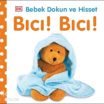  Bebek Dokun ve Hisset Bıcı Bıcı | Kolektif | Melike Hendek | Pearson Yayıncılık | 9786057988935 | 