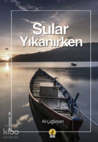  Sular Yıkanırken | Sular Yıkanırken | Celal Karakaş | Ali Çağlayan | Ceren Yayıncılık ve Kitabevi | 9786059490931 