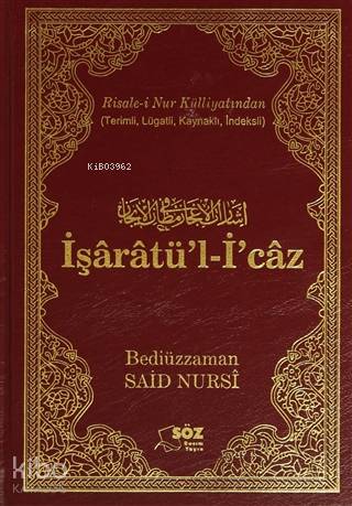 İşaratül İcaz | Bediüzzaman Saidi Nursi | Söz Basım Yayın | 9799756438816 | 