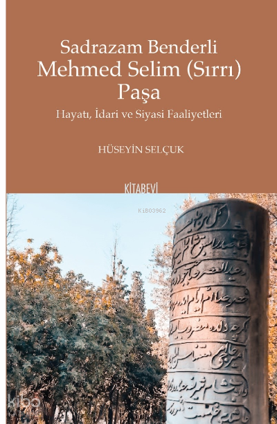 Sadrazam Benderli Mehmed Selim (Sırrı) Paşa;Sadrazam Benderli Mehmed Selim (Sırrı) Paşa