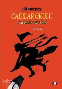 Cadılar Okulu 3 - Kurbağa Büyücü