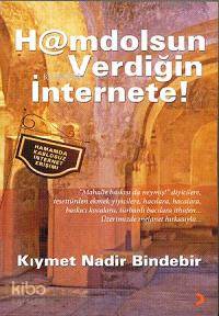  Hamdolsun Verdiğin İnternete | Hamdolsun Verdiğin İnternete | Kıymet N Bindebir | Cinius Yayınları | 9786054034512 