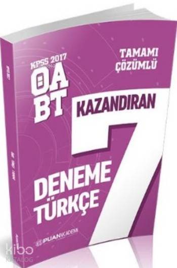 KPSS ÖABT Türkçe Öğretmenliği Tamamı Çözümlü 7 Kazandıran Deneme 2017