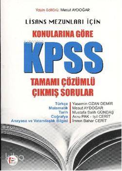 Konularına Göre KPSS Tamamı Çözümlü Çıkmış Sorular