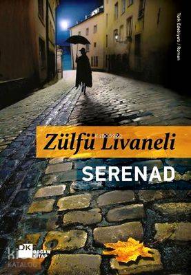  Serenad | Zülfü Livaneli | Geray Gençer | Doğan Kitap | 9786050900286 | 
