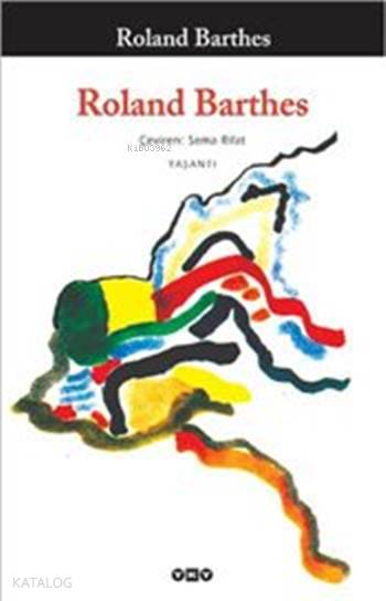  Roland Barthes | Roland Barthes | Sema Rifat | Yapı Kredi Yayınları ( YKY ) | 9789753637459 | 