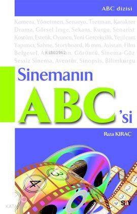  Sinemanın ABCsi | Sinemanın ABCsi | Rıza Kıraç | Say Yayınları | 9786050201017 