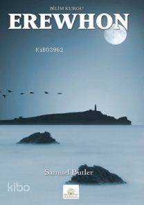 Erewhon | Samuel Butler | Kyrhos Kitap | 9786051211084 | 