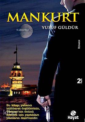  Mankurt | Mankurt | Yusuf Güldür | Mina Solmaz | Hayat Yayınları | 9786051510484 