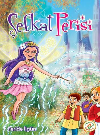  Şefkat Perisi | Feride İlgün | Ferfir Yayınları | 9786059937047 | 