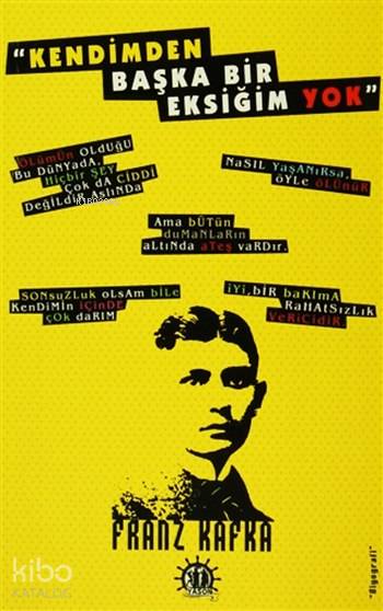 Kendimden Başka Bir Eksiğim Yok Franz Kafka | Efkan Demiröz | Kıvanç Kardeşler | Taşkın Köksal | Adem Bilgiç | Yason Yayınları | 9786059869041 | 
