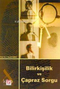  Bilirkişilik ve Çapraz Sorgu | Bilirkişilik ve Çapraz Sorgu | İ Hamit Hancı | Seçkin Yayıncılık | 9789753475839 