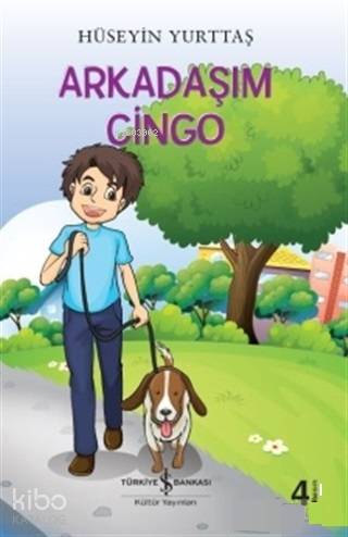  Arkadaşım Cingo | Arkadaşım Cingo | Hüseyin Yurttaş | Ali Cavit Yaren | Türkiye İş Bankası Kültür Yayınları | 9786053326748 
