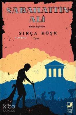  Sırça Köşk | Sırça Köşk | Sabahattin Ali | Tekin Öztürk | Terapi Kitap | 9786056919756 