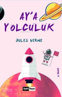  Aya Yolculuk | Sedat Kaplan | Siyah Beyaz Yayınları | 9786257961110 | 