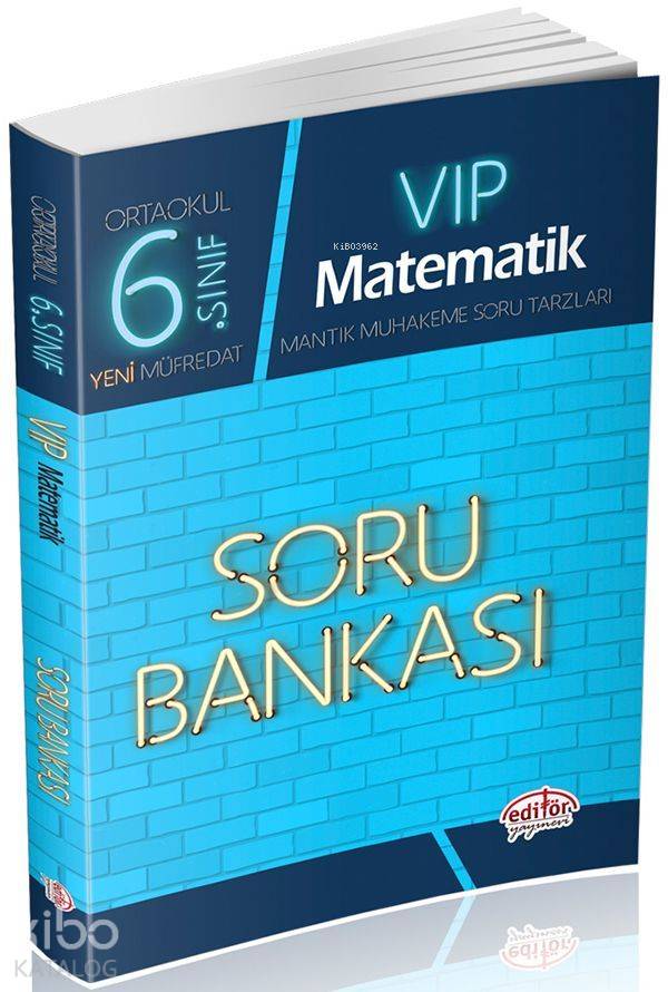 Editör Yayınları 6. Sınıf VIP Matematik Soru Bankası Editör 