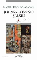  Johnny Sosanın Şarkısı | Mario Delgado Aparain | Deniz Canefe | HAZ PINAR SAVAŞ | Can Yayınları | 9789750707520 | 