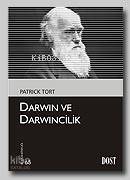 Darwin ve Darwincilik | Patrick Tort | İsmail Yerguz | Dost Kitabevi | 9789752983052 | 