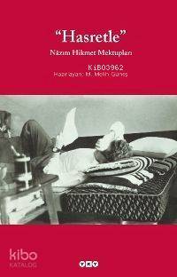  Hasretle Nâzım Hikmet Mektupları | Hasretle Nâzım Hikmet Mektupları | M Melih Güneş | HAZ M MELİH GÜNEŞ | Yapı Kredi Yayınları ( YKY ) | 9789750813733 