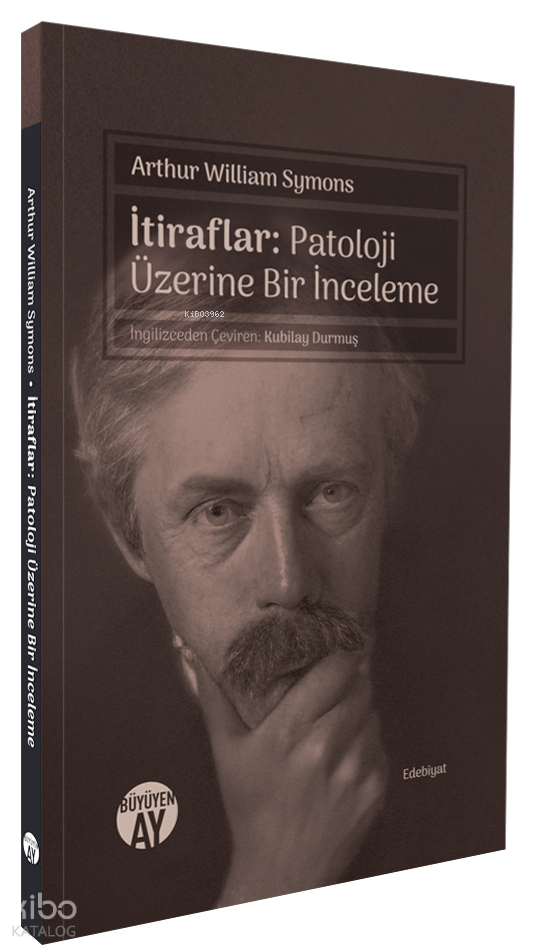 İtiraflar;Patoloji Üzerine Bir İnceleme