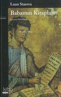  Babamın Kitapları | Luan Starova | Orhan Suda | Yapı Kredi Yayınları ( YKY ) | 9789750802225 | 