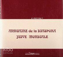  Annuaire De La Diaspora Juıve Mondiale (Fransızca) | Baruh Pinto | Gözlem Gazetecilik Basın ve Yayın | 9789757304982 | 