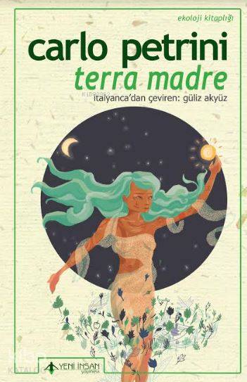  Terra Madre | Carlo Petrini | Güliz Akyüz | Yeni İnsan Yayınevi | 9789752498181 | 