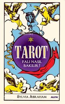 Tarot; Falı Nasıl Bakılır?
