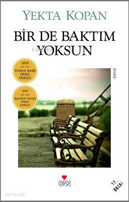 Bir de Baktım Yoksun | Yekta Kopan | Can Yayınları | 9789750710940 | 
