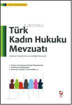  Türk Kadın Hukuku Mevzuatı | Türk Kadın Hukuku Mevzuatı | Demet Özdamar | Seçkin Yayıncılık | 9789750210594 