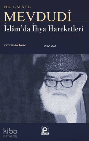  İslamda İhya Hareketleri | İslamda İhya Hareketleri | Ebul Ala Mevdudi | Pınar Yayınları | 9789753520287 