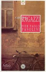  Ragazzı | Pier Paolo Pasolini | Mehmet Harmancı | Remzi Kitabevi | 9789751403346 | 