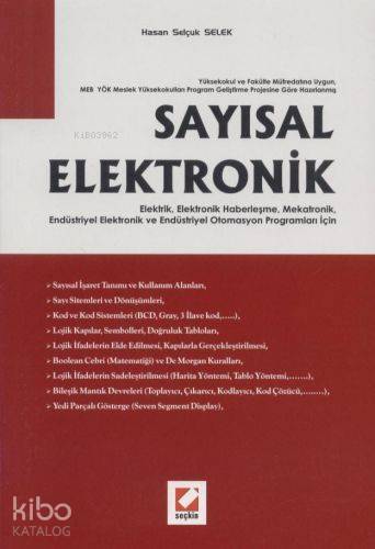  Sayısal Elektronik Elektrik Elektronik Haberleşme Mekatronik Endüstriyel Elektronik ve Endüstriyel Otomasyon Program | Sayısal Elektronik Elektrik Elektronik Haberleşme Mekatronik Endüstriyel Elektronik ve Endüstriyel Otomasyon Program | Hasan Selçuk Selek | Seçkin Yayıncılık | 9789750208713 