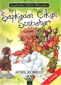  Şapkadan Çıkan Sonbahar | Aysel Korkut | Hülya Şat | Altın Kitaplar | 9789752110229 | 