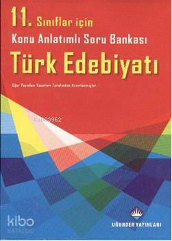 11. Sınıflar için Konu Anlatımlı Soru Bankası Türk Edebiyatı