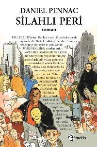  Silahlı Peri | Silahlı Peri | Daniel Pennac | Selda Arkan | Kaya Şahin | Metis Yayıncılık | 9789753422321 