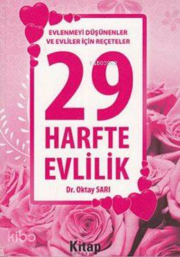  29 Harfte Evlilik Evlenmeyi Düşünenler ve Evliler İçin Reçeteler | Oktay Sarı | Kitap Dünyası | 9786055959128 | 