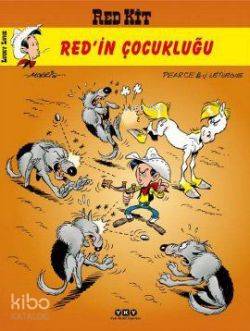 Red Kit 51 Redin Çocukluğu | Morris | J Leturgie | J LeturgieMorris | Yapı Kredi Yayınları ( YKY ) | 9789750821561 | 