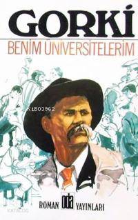  Benim Üniversitelerim | Maksim Gorki | Gülen Aktaş | Oda Yayınları | 9789753850162 | 