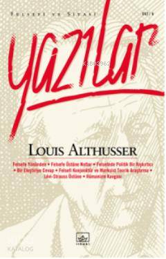  Felsefi ve Siyasi Yazılar | Louis Althusser | Yağmur Ceylan Uslu | İthaki Yayınları | 9786053751885 | 